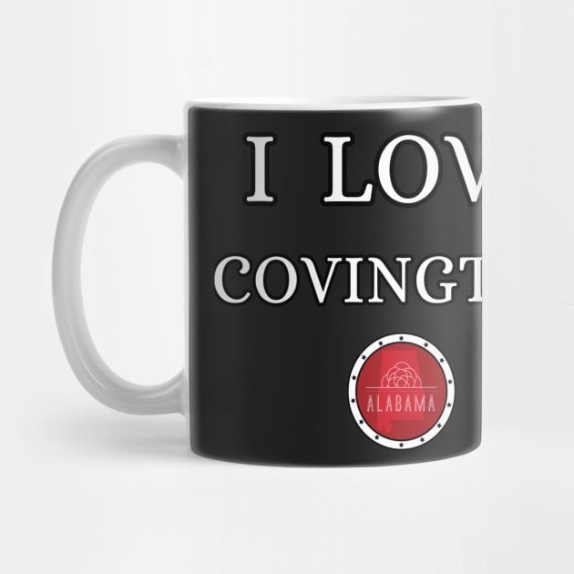 I LOVE COVINGTON | Alabam county United state of america by euror-design